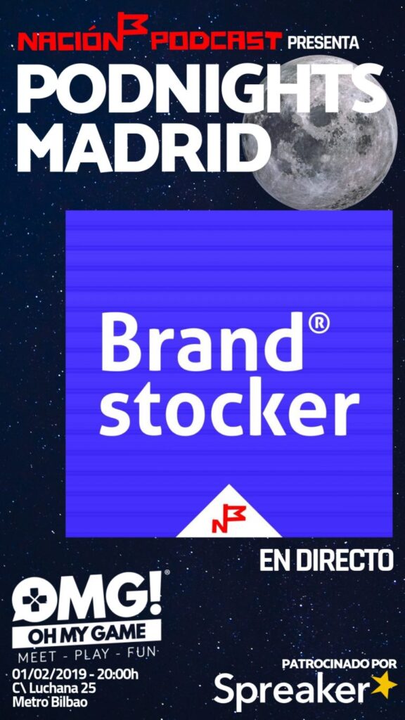 Próxima Podnight Madrid 1 de febrero 2019 | Directo de Brand Stocker